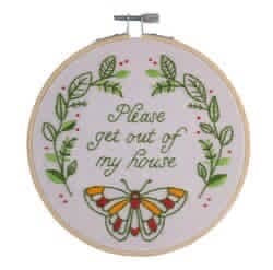 Please Get Out of My House-Embroidery Kit