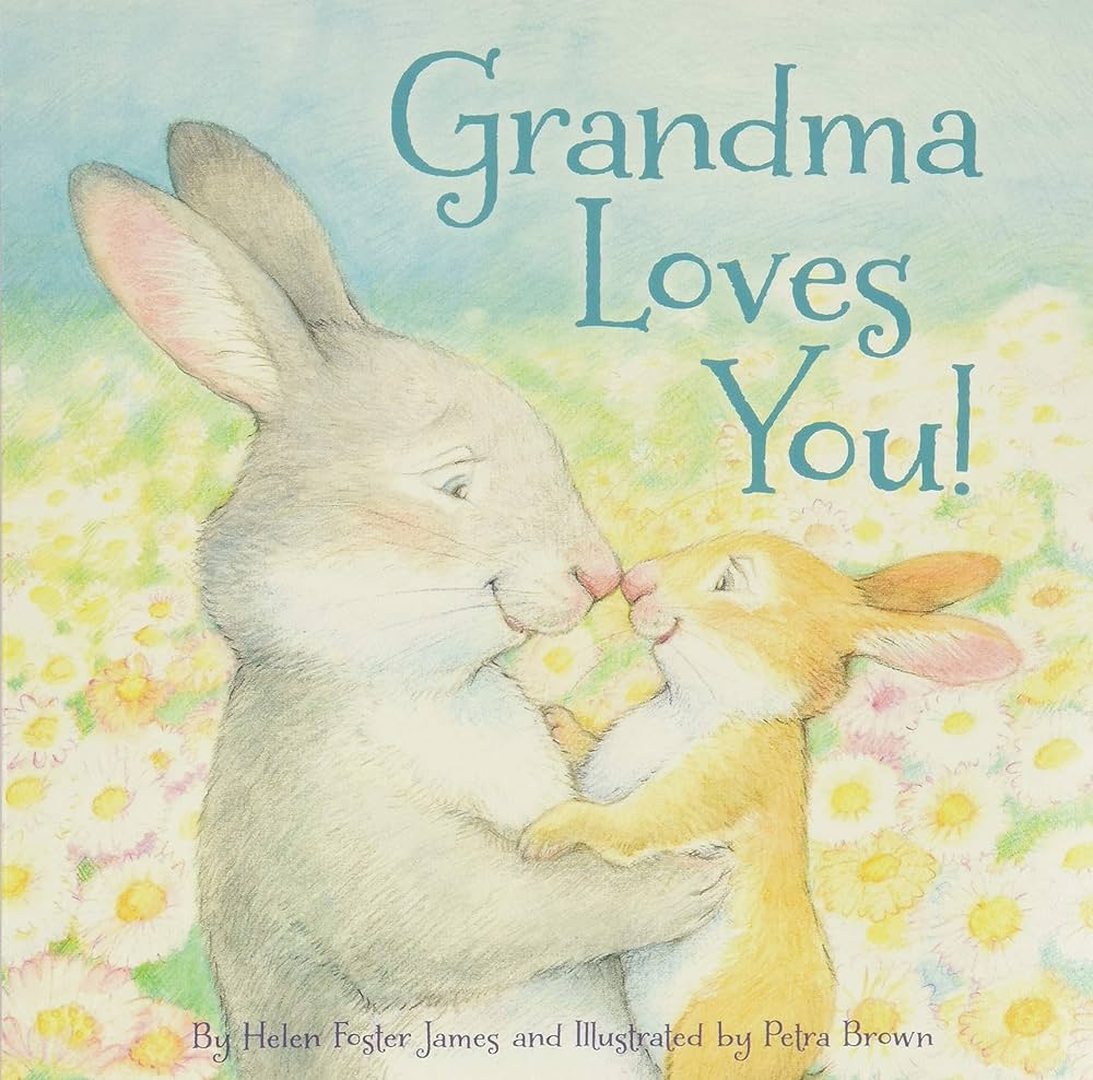 Grandma Loves You! Hardcover Picture Book