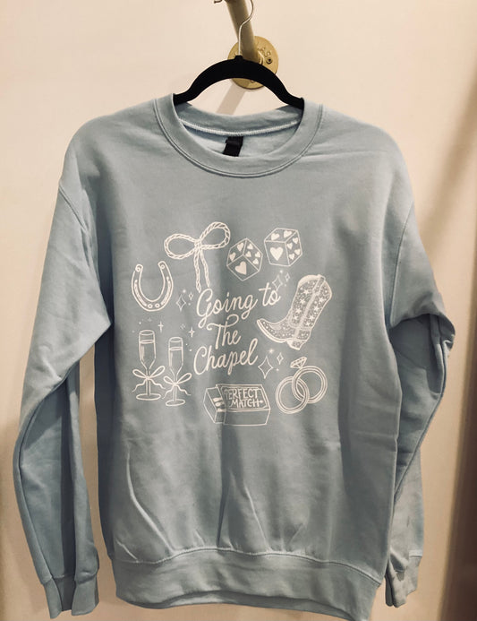 Going To The Chapel Sweatshirt