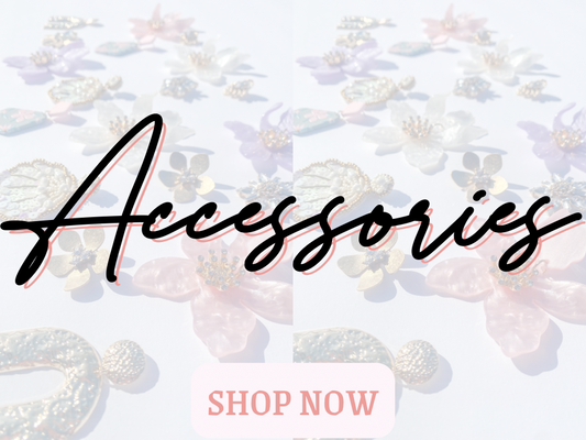 Accessories (earrings, necklace, bracelets, etc)
